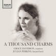 A Thousand Charms : Grace Davidson(S)Julian Perkins(Cemb)