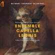 Partout Amour Me Vient Chercher : Ensemble Capella Leonis