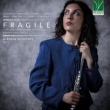 Alessia Scilipoti : Fragile -Contemporary Works for Flute, Breath & Voice