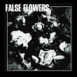 False Flowers (12inch)