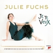 Julie Fuchs : Je te veux