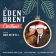 An Eden Brent Christmas With Bob Dowell
