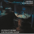 Incessant Desire For Palatable Flesh (Remastered)