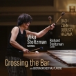 Crossing The Bar: Mika Stoltzman(Marb)Stoltzman(Cl)Lipsitt / �p�Ԕ��� / Boston Orchestral Players