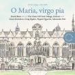 O Maria, Virgo Pia-oriel College 1326-2026: David Maw / Oxford Oriel College Chapel Cho