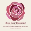 Rose Ever Blooming: Barnaby Smith / Voces8 Foundation Cho & O