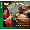Weihnachten in the 17th Century -German Christmas Music : Apollo Ensemble