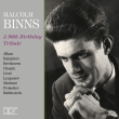 Malcolm Binns : A 90th Birthday Tribute (4CD)