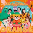 The Wakey Show Song Album -Orange -
