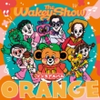 The Wakey Show Song Album -Orange -