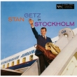 Stan Getz In Stockholm