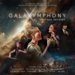 Galaxymphony -The Final Odyssey : Christian Schumann / Danish National Symphony Orchestra & Choir