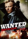 Wanted: Dead Or Alive