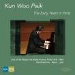 The early years in Paris Vol.2 -Rachmaninov Piano Sonata No.2, Ravel Pavane pour une infante defunte, Miroirs, etc.: Kun Woo Paik