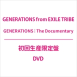 GENERATIONS:The Documentary�y���񐶎Y����Ձz(DVD)