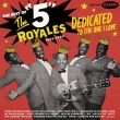 THE 5 ROYALES Dedicated To The One I Love (The Best Of The 5 Royales 1952-1959)