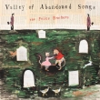 Valley Of Abandoned Songs