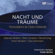 Nacht und Traume -Transcriptions by Clytus Gottwald : Frieder Bernius / Kammerchor Stuttgart