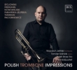 Wojciech Jelinski: Polish Trombone Impressions