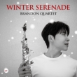 Brandon Quartet : Winter Serenade