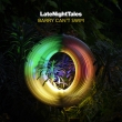 Late Night Tales: Barry Can�ft Swim (2LP/Yellow Vinyl)