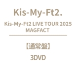 Kis-My-Ft2 LIVE TOUR 2025 MAGFACT
