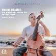 From Silence : Miguel Bonal(Viola da Gamba)