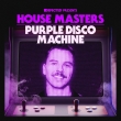 Defected Presents House Masters -Purple Disco Machine