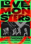 BABYMONSTER �gLOVE MONSTERS�h JAPAN FAN CONCERT 2025