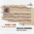 Paris 1200 -Ecole de Notre-Dame : Paul van Nevel / Huelgas Ensemble