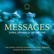 Messages-choral Anthems Of Life & Love: Barney Howard / Durham Univ College Chapel Cho
