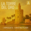 Torre del Oro : Christina Pluhar / L' Arpeggiata