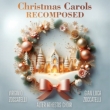 Christmas Carols Recomposed : Virginio Zoccatelli / Alter Athestits Choir
