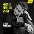 Simon Tetzlaff : Cello Works -Kodaly, Sibelius, Ysaye