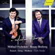 A reflection of the era -Franck, Grieg, Medtner Violin Sonatas : Mikhail Pochekin(Vn)Kenny Broberg(P)