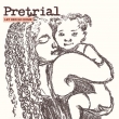 Pretrial (Let Her Go Home)