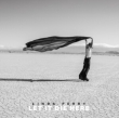 Let It Die Here (Desert Glass Vinyl)