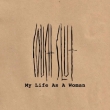 My Life As A Woman -10th Anniversary Reissue