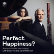 Perfect Happiness? -Romantic Works from Leipzig : David Petersen(Fg)Lilit Grigoryan(P)