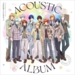 Uta No Prince Sama Shining Birthday Acoustic Album