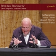 Bock Liest Bruckner Vol.4 -Der Komponist und Der Kritiker : Bock, Thieme(Narr)Wimmer(S)Linton-France(P)