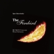 Stravinsky: Firebird: ������w���t�y��