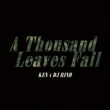 A Thousand Leaves Fall