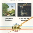 Third Annual Pipe Dream/A Rock And Roll Alternative