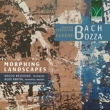 Morphing Landscapes -J.S.Bach & Bozza : Rocco Rescigno(Tb)Rudy Fantin(Hammond Organ, etc.)