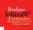 Late Piano Works, Rhapsodies: Lubimov(Fp)