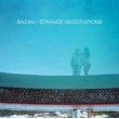 Strange Negotiations (Aqua Blue Vinyl)