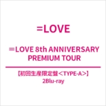 =love 8th Anniversary Premium Tour