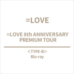 =love 8th Anniversary Premium Tour