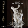 Proserpine : Christophe Rousset / Les Talens Lyriques, Marie Lys, Veronique Gens, Olivier Gourdy, Jean-Sebastien Bou, etc.(2025 Stereo)(3CD)